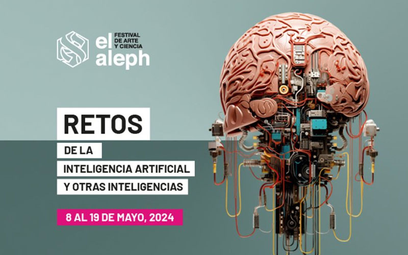 Reflexionarán sobre la IA en el festival El Aleph