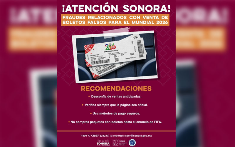 Gobierno de Sonora emite alerta para prevenir fraudes en venta de boletos del Mundial 2026
