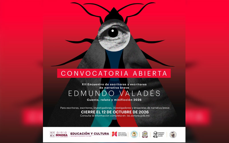 Sonora invita al XII Encuentro de Escritoras y Escritores de Narrativa Breve Edmundo Valadés 2026