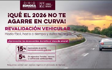Hacienda de Sonora ofrece incentivos y facilidades para la revalidación vehicular 2026