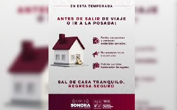 Llama SSPC Sonora a prevenir robos y accidentes en casas durante el periodo vacacional decembrino