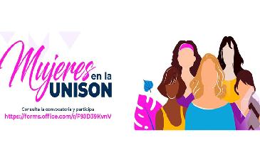 Invitan a participar en la convocatoria de Mujeres en la Unison