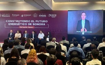 Sonora lidera rumbo energético del país con el Plan Sonora y Foro Consultivo de Gas Natural
