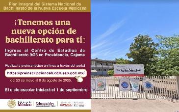Inicia preinscripción al CEB 9/23 en Cajeme, parte del Plan Nacional de Bachillerato